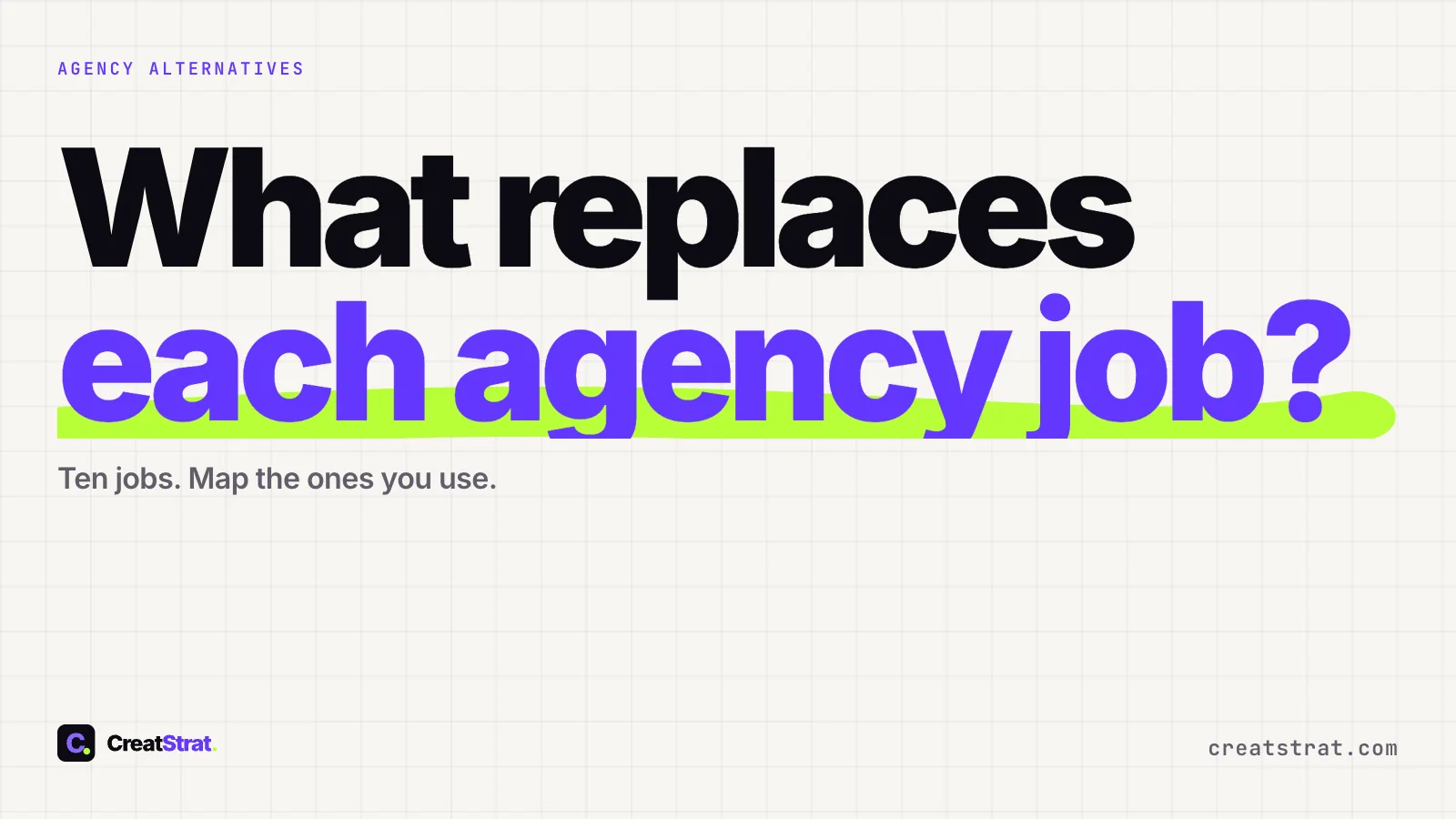 What replaces each agency job? Ten jobs, map the ones you use. Type-only paper cover, no ads or people.